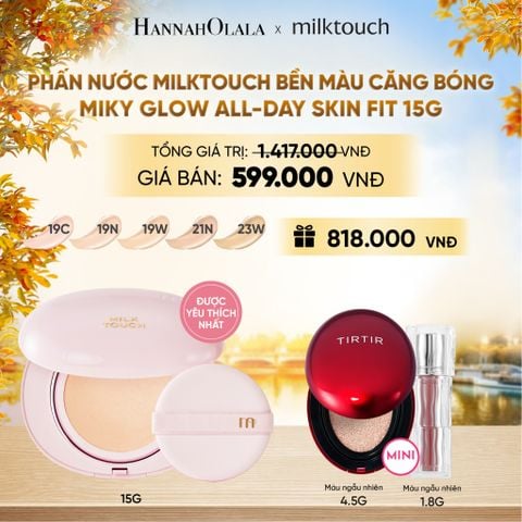  PHẤN NƯỚC MILKTOUCH BỀN MÀU CĂNG BÓNG MILKY GLOW ALL-DAY SKIN FIT 15G (MUA 1 TẶNG 2) - DEAL 2 - E1820 