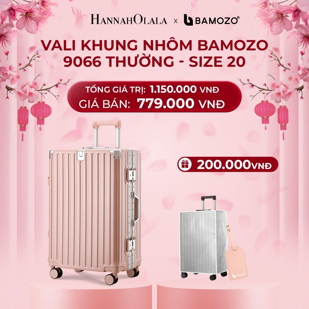  DEAL 3: VALI BAMOZO KHUNG NHÔM 9066 BẢN THƯỜNG (TẶNG BỌC VALI TRONG SUỐT + TAG HÀNH LÝ DA) 
