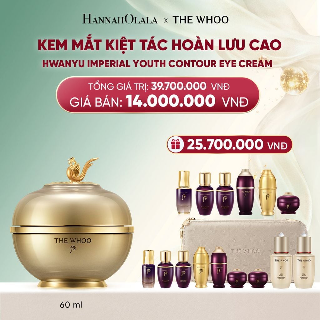  DEAL 6: MỚI - BỘ KEM MẮT KIỆT TÁC HOÀN LƯU CAO THE WHOO HWANYU IMPERIAL YOUTH CONTOUR EYE CREAM SPECIAL SET 