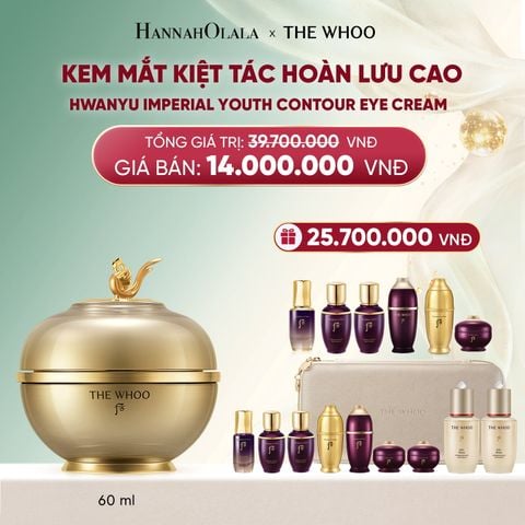  DEAL 6: MỚI - BỘ KEM MẮT KIỆT TÁC HOÀN LƯU CAO THE WHOO HWANYU IMPERIAL YOUTH CONTOUR EYE CREAM SPECIAL SET 