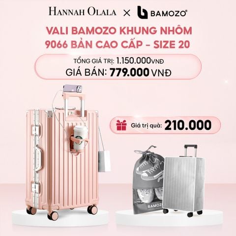  E4_DEAL 1: VALI BAMOZO KHUNG NHÔM 9066 BẢN CAO CẤP (TẶNG BỌC VALI CC TRONG SUỐT + TÚI ĐỰNG GIÀY) 