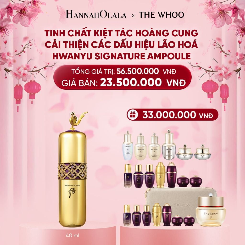  [GIAO HÀNG TỪ 08.01] DEAL 6: BỘ TINH CHẤT KIỆT TÁC HOÀNG CUNG CẢI THIỆN CÁC DẤU HIỆU LÃO HOÁ THE WHOO HWANYU SIGNATURE AMPOULE 40ML 