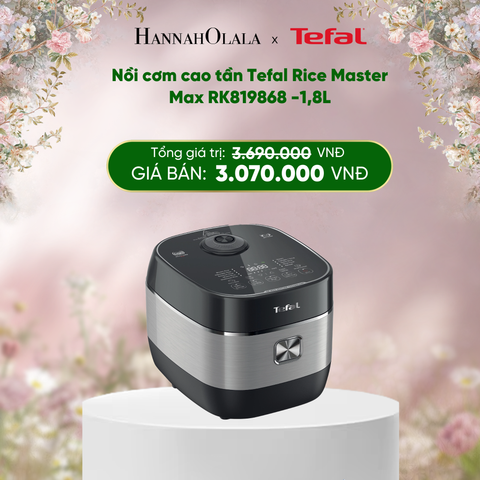  E303_DEAL 6: NỒI CƠM CAO TẦN TEFAL RICE MASTER MAX RK819868 - 1.8L 