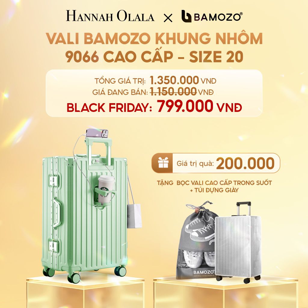  DEAL 2: VALI BAMOZO KHUNG NHÔM 9066 BẢN CAO CẤP (TẶNG BỌC VALI CC TRONG SUỐT + TÚI ĐỰNG GIÀY) 