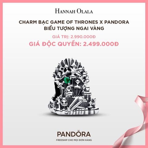  A38_DEAL 31: CHARM BẠC GAME OF THRONES X PANDORA BIỂU TƯỢNG NGAI VÀNG 