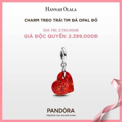  A104_DEAL 97: CHARM PANDORA TREO TRÁI TIM ĐÁ OPAL ĐỎ 