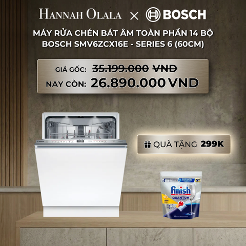  DEAL 7: MÁY RỬA CHÉN BÁT ÂM TOÀN PHẦN 14 BỘ BOSCH SMV6ZCX16E - SERIES 6 (60CM) 