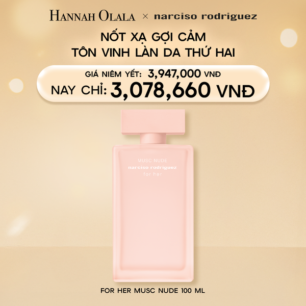  E47_DEAL 8.1: NƯỚC HOA NỮ NARCISO RODRIGUEZ MUSC NUDE EDP 100ML 