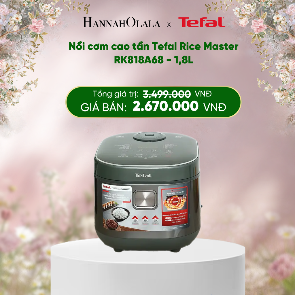  E302_DEAL 7: NỒI CƠM CAO TẦN TEFAL RICE MASTER RK818A68 - 1.8L 