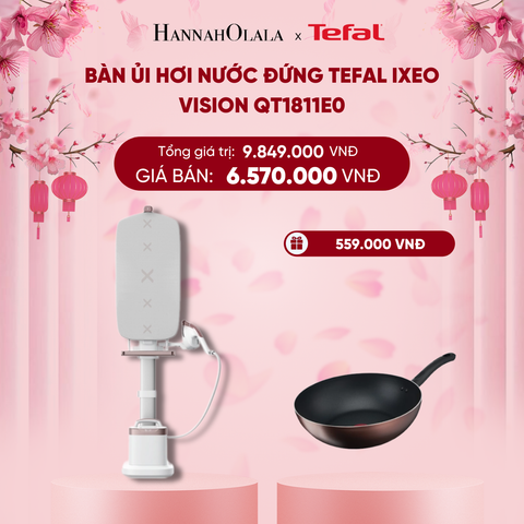  DEAL 3.4: BÀN ỦI HƠI NƯỚC ĐỨNG TEFAL IXEO VISION QT1811E0 