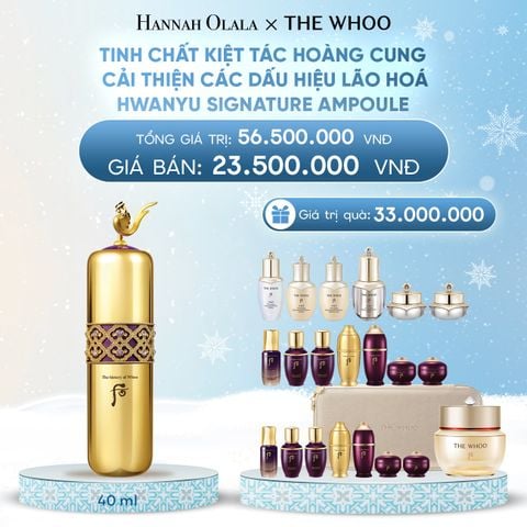  DEAL 7: BỘ TINH CHẤT KIỆT TÁC HOÀNG CUNG CẢI THIỆN CÁC DẤU HIỆU LÃO HOÁ THE WHOO HWANYU SIGNATURE AMPOULE 40ML 