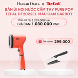  E71_DEAL 4: BÀN ỦI HƠI NƯỚC CẦM TAY PURE POP TEFAL DT2020E1 
