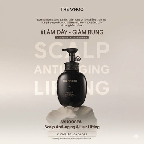  MỚI - BỘ GỘI XẢ NGĂN NGỪA RỤNG TÓC WHOO SPA SCALP ANTI-AGING & HAIR LIFTING SHAMPOO SET 