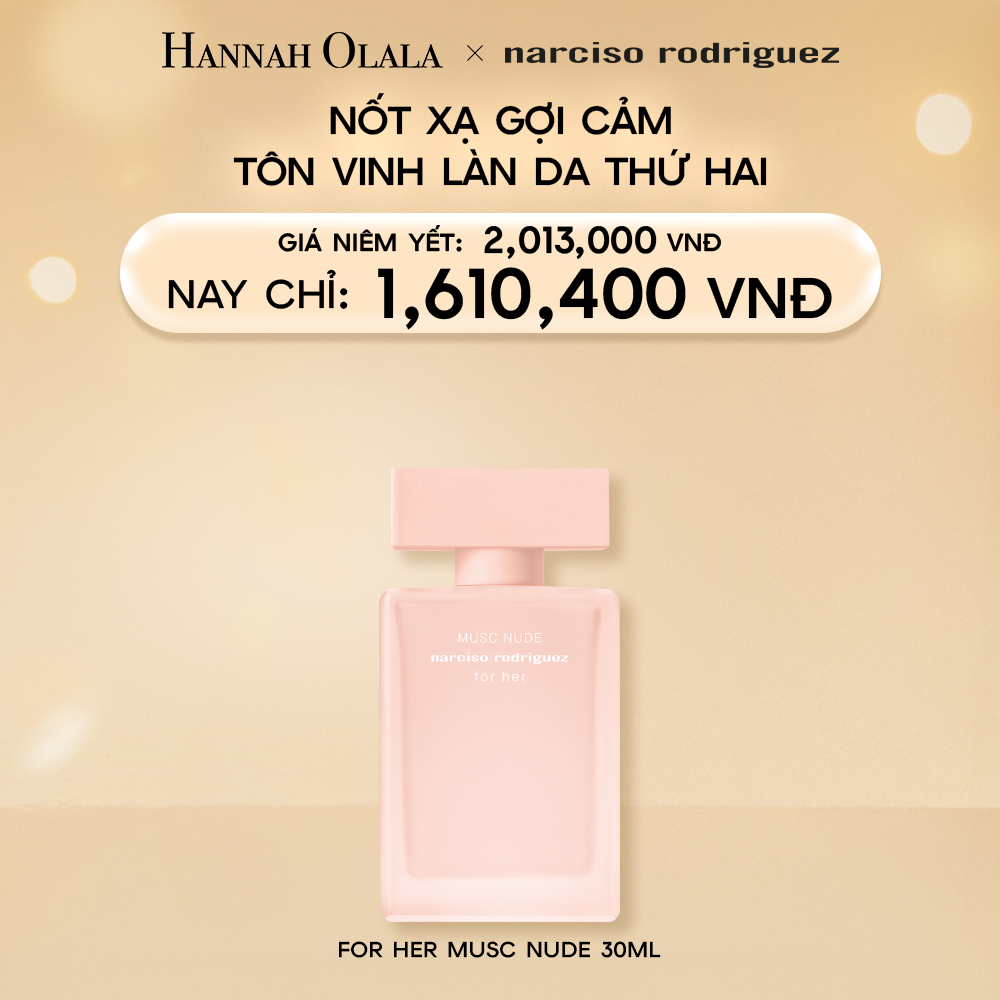  E45_DEAL 7.1: NƯỚC HOA NỮ NARCISO RODRIGUEZ MUSC NUDE EDP 30ML 