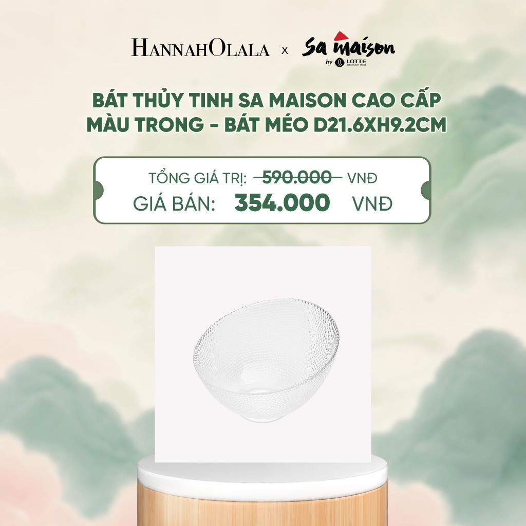  BÁT THỦY TINH SA MAISON CAO CẤP MÀU TRONG - DEAL 12 - A1750 