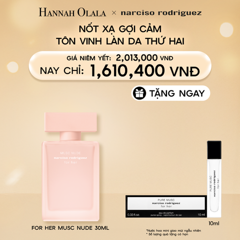  DEAL 7: NƯỚC HOA NỮ NARCISO RODRIGUEZ MUSC NUDE EDP 30ML 