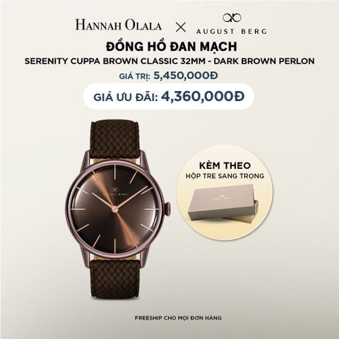  DEAL 8: ĐỒNG HỒ ĐAN MẠCH AUGUST BERG SERENITY - MẶT CUPPA BROWN CLASSIC 32MM - DÂY PERLON 
