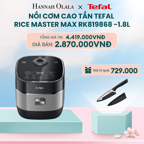  DEAL 6: NỒI CƠM CAO TẦN TEFAL RICE MASTER MAX RK819868 -1.8L 