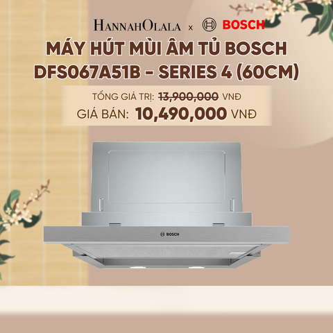  [MỚI] MÁY HÚT MÙI ÂM TỦ BOSCH DFS067A51B - SERIES 4 (60CM) - A1285 