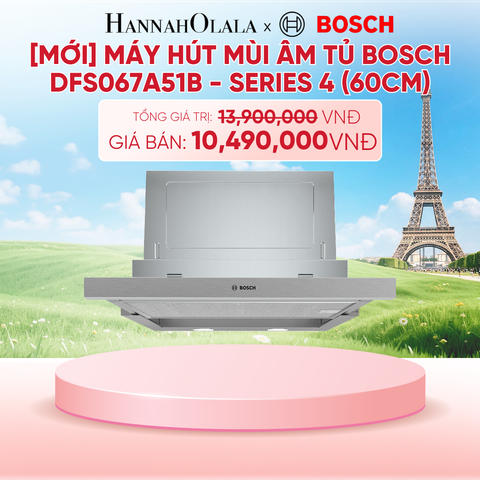  [MỚI] MÁY HÚT MÙI ÂM TỦ BOSCH DFS067A51B - SERIES 4 (60CM) - B190 