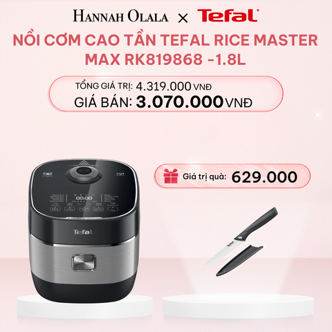  E75_DEAL 5.1: NỒI CƠM CAO TẦN TEFAL RICE MASTER MAX RK819868 -1.8L 