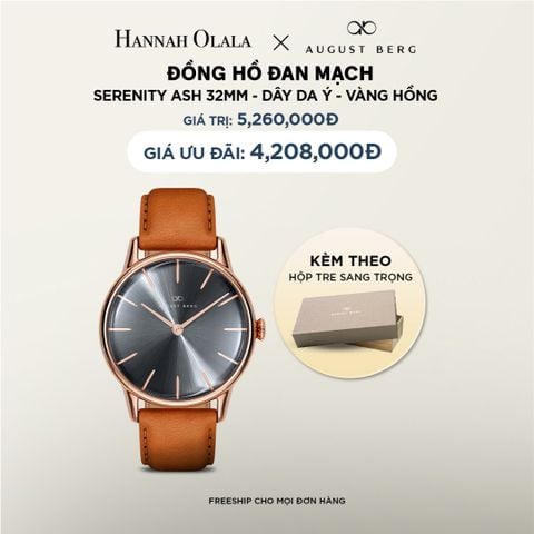  DEAL 9: ĐỒNG HỒ ĐAN MẠCH AUGUST BERG SERENITY - MẶT ASH 32MM, DÂY DA Ý 