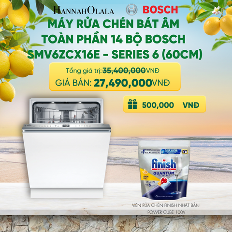  MÁY RỬA CHÉN BÁT ÂM TOÀN PHẦN 14 BỘ BOSCH SMV6ZCX16E - SERIES 6 (60CM) - A2366 