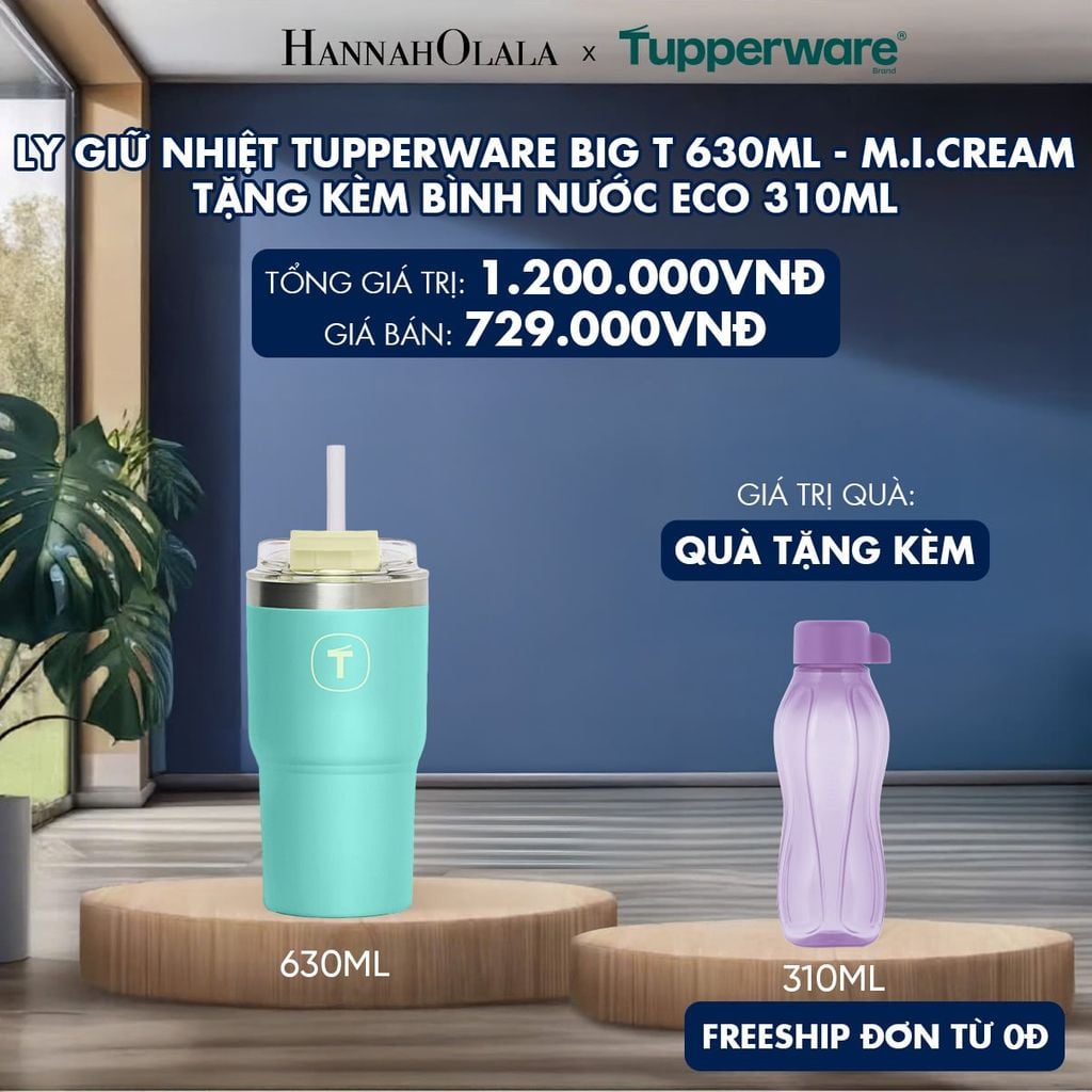 LY GIỮ NHIỆT TUPPERWARE BIG T 630ML - M.I.CREAM - TẶNG KÈM BÌNH NƯỚC ECO 310ML 
