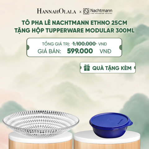  TÔ PHA LÊ NACHTMANN ETHNO (TẶNG HỘP ĐỰNG THỰC PHẨM TUPPERWARE TRỮ KHÔ VÀ MÁT MODULAR BOWL 300ML) - DEAL 8 - A2037 