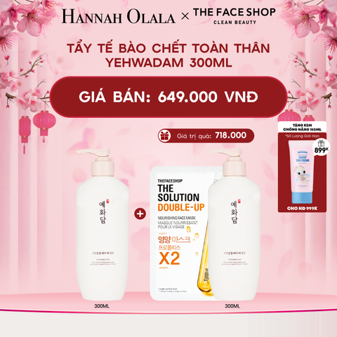  DEAL 7: TẨY TẾ BÀO CHẾT TOÀN THÂN YEHWADAM 300ML 