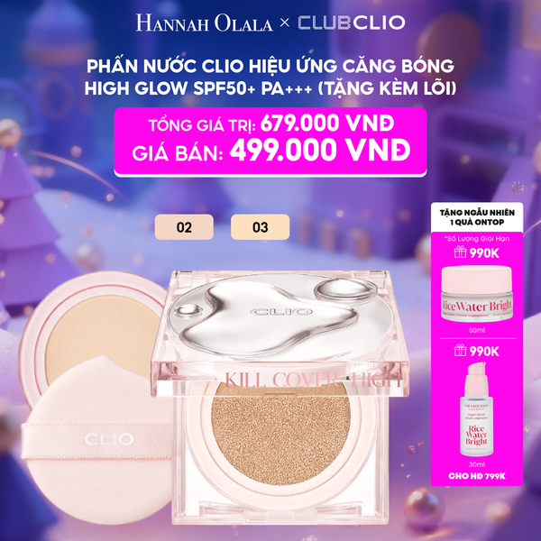  E40_DEAL 3: PHẤN NƯỚC CLIO HIỆU ỨNG CĂNG BÓNG HIGH GLOW (TẶNG KÈM LÕI) 