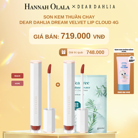  DEAL 2: SON KEM THUẦN CHAY DEAR DAHLIA DREAM VELVET LIP CLOUD 4G 