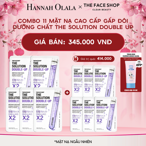  DEAL 3: COMBO 11 MẶT NẠ CAO CẤP GẤP ĐÔI DƯỠNG CHẤT THE SOLUTION DOUBLE UP 