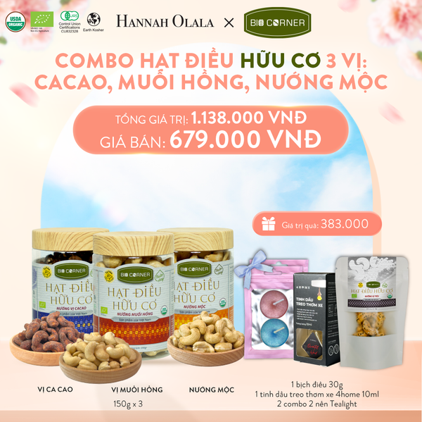  A123_DEAL 4: COMBO HẠT ĐIỀU HỮU CƠ 3 VỊ CACAO, MUỐI HỒNG, NƯỚNG MỘC 