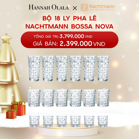  DEAL 6: BỘ 18 LY PHA LÊ NACHTMANN BOSSA NOVA 