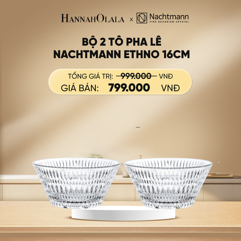  DEAL 10: BỘ 2 TÔ PHA LÊ NACHTMANN ETHNO 16CM 