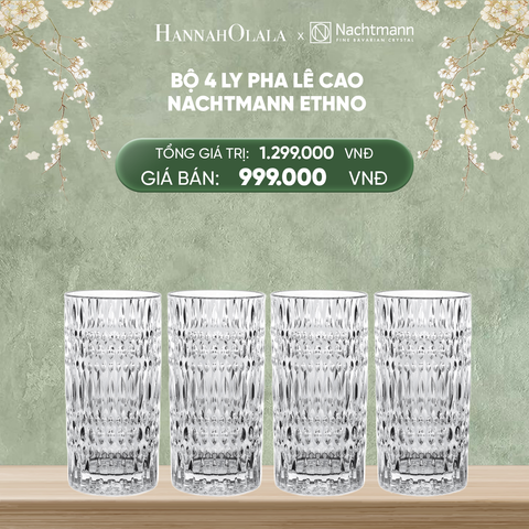  DEAL 14: BỘ 4 LY PHA LÊ CAO NACHTMANN ETHNO 