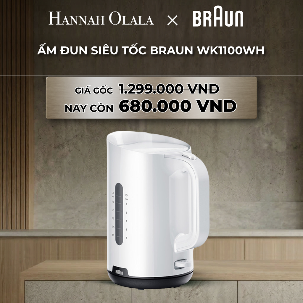  B18_DEAL 15 : ẤM ĐUN SIÊU TỐC BRAUN WK1100WH 
