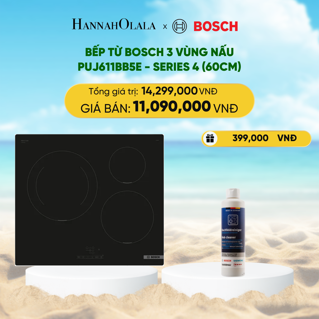  DEAL 14: BẾP TỪ BOSCH 3 VÙNG NẤU PUJ611BB5E - SERIES 4 (60CM) 