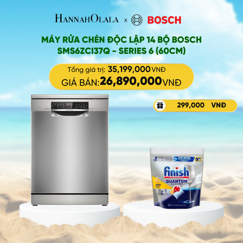  DEAL 9: MÁY RỬA CHÉN ĐỘC LẬP 14 BỘ BOSCH SMS6ZCI37Q - SERIES 6 (60CM) 