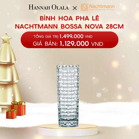  DEAL 8: BÌNH HOA PHA LÊ NACHTMANN BOSSA NOVA 28CM 