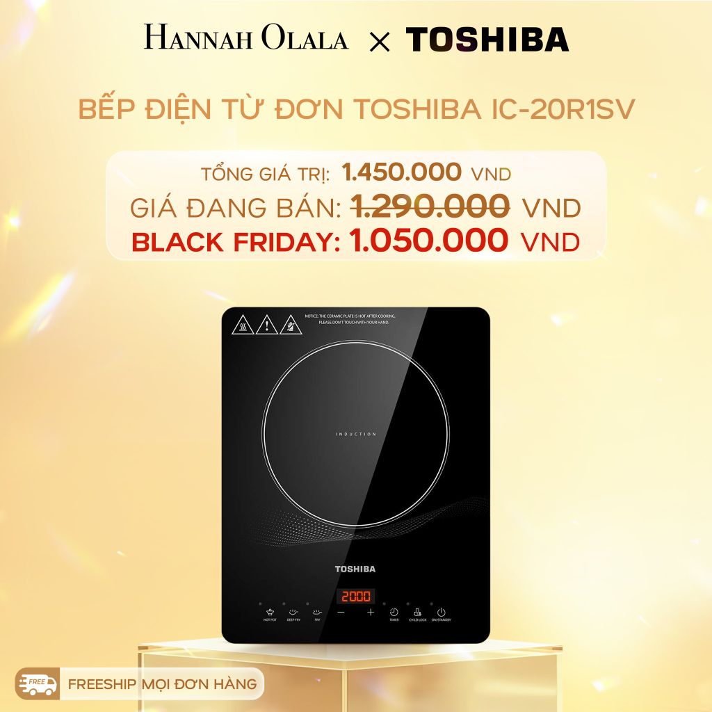  DEAL 10: BẾP ĐIỆN TỪ ĐƠN TOSHIBA IC-20R1SV 