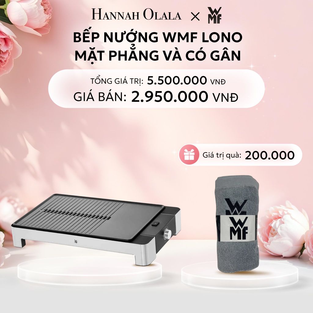  E104: DEAL 23: BẾP NƯỚNG WMF LONO MẶT PHẲNG VÀ CÓ GÂN 