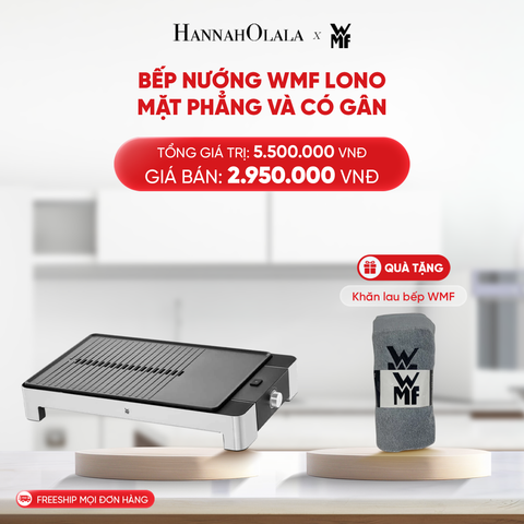  DEAL 22: BẾP NƯỚNG WMF LONO MẶT PHẲNG VÀ CÓ GÂN 