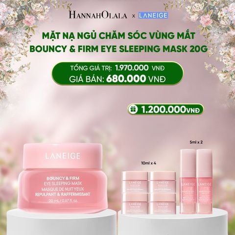  DEAL 5: MẶT NẠ NGỦ CHĂM SÓC VÙNG MẮT LANEIGE BOUNCY & FIRM EYE SLEEPING MASK 20G 