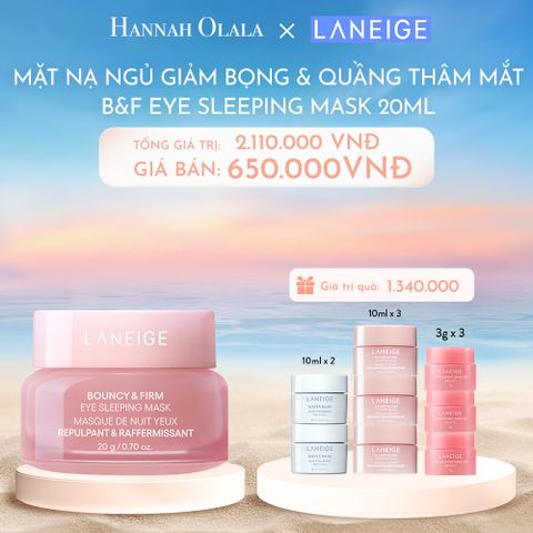  C98_DEAL 5: MẶT NẠ NGỦ DƯỠNG ẨM DÀNH CHO MẮT LANEIGE BOUNCY & FIRM EYE SLEEPING MASK 20ML 