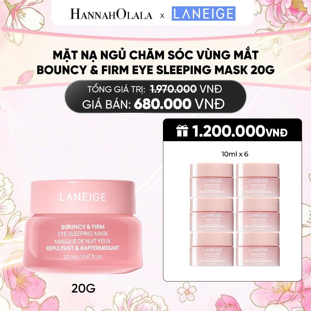  MẶT NẠ NGỦ CHĂM SÓC VÙNG MẮT LANEIGE BOUNCY & FIRM EYE SLEEPING MASK 20G 