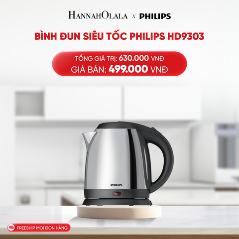  DEAL 26: BÌNH ĐUN SIÊU TỐC PHILIPS HD9303 