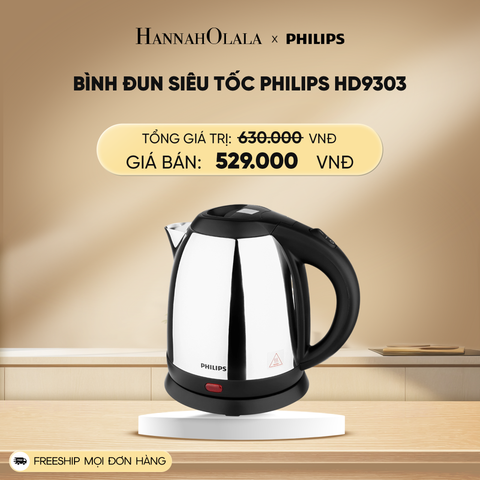  DEAL 23: BÌNH ĐUN SIÊU TỐC PHILIPS HD9303 