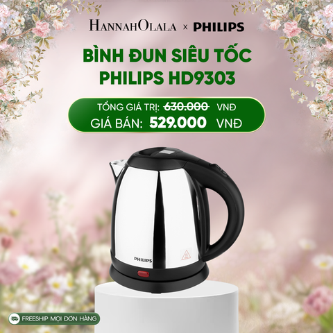  E516_DEAL 11: BÌNH ĐUN SIÊU TỐC PHILIPS HD9303 